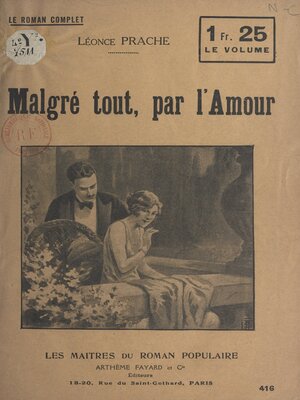 cover image of Malgré tout, par l'amour